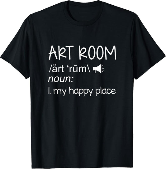 Art Room Definition Art Teacher Artist Painting Art Lover T-Shirt Unisex T-shirt, Sweatshirt, Hoodie, Long Sleeve Tee
